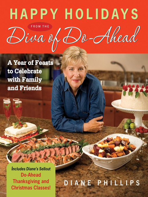 Title details for Happy Holidays from the Diva of Do-Ahead by Diane Phillips - Available